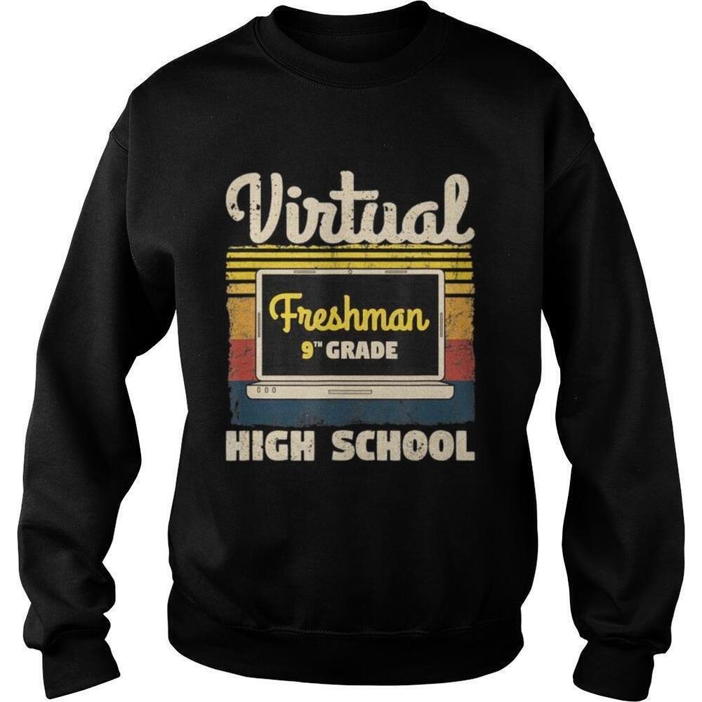 Freshman Ninth 9Th Grade Virtual Learning High School Retro Sweatshirt